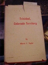 TRINIDAD, COLORADO TERRITORY by Taylor (1966 picture