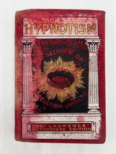 Practical Lessons in Hypnotism & Magnetism by L.W. De Laurence (1902, HC, Illus) picture