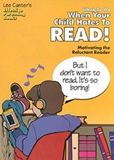 What to Do When Your Child Hates to Read Paperback Lee Canter picture