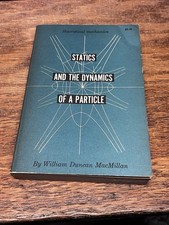 Statics and the Dynamics of a Particle by W MacMillan 1958 Theoretical Mechanics picture