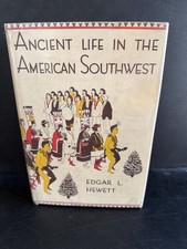 SIGNED 1st Ancient Life in the American Southwest Edgar L. Hewett 1930 HC Mylar picture