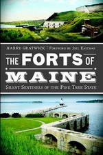 NEW The History Press The Forts of Maine, ME 9781609495367 Military Trade Paperb picture