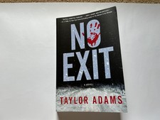 No Exit--a novel by Taylor Adams.  Fascinating Thriller. picture