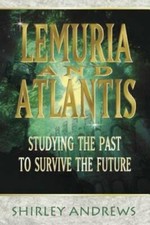 Lemuria & Atlantis: Studying the Past to Survive the Future - Paperback - GOOD picture