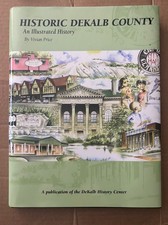 Historic Dekalb County An Illustrated History Book HC Georgia  Atlanta picture