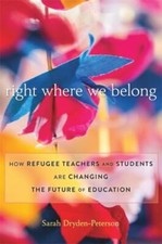 Right Where We Belong: How Refugee Teachers and Students Are Changing the Future picture