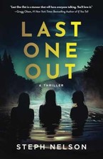Last One Out: A Thriller - Paperback, by Nelson Steph - Very Good picture