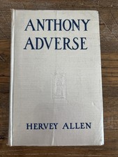 Anthony Adverse, Hervey Allen, Silver Fabric hardback 1936 edition. picture