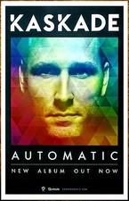 KASKADE Automatic Ltd Ed New RARE Tour Poster House Electronica Downtempo Lo-Fi picture