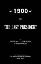 1900; Or, The Last President picture
