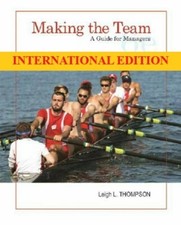 Making the Team : A Guide for Managers by Thompson, 6th International Edition picture