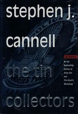 The Tin Collectors - Hardcover By Cannell, Stephen J. - GOOD picture