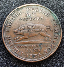 1834 Hard Times Token Perish Credit Perish Commerce Down with the Bank picture