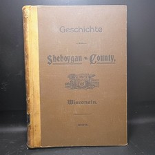 Antique 1898 History Of Sheboygan County Including Native & French History picture