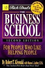 The Business School Paperback – Robert T. Ki - Robert T. - Paperback - Brand New picture