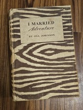 I MARRIED ADVENTURE Osa Johnson 1940 First 1st Ed Zebra Pattern Cover HC Book picture