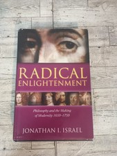 Radical Enlightenment : Philosophy and the Making of Modernity 1650-1750 by... picture