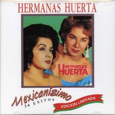 Mexicanisimo by Las Hermanas Huertas (CD, 1992) picture