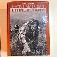 Native American Ethnobotany 1998 HC Daniel E. Moerman Timber Press Dust Jacket picture