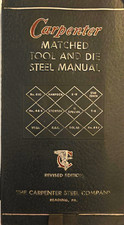 The Carpenter Steel Company Tool & Die Steel Manual Revised Edition MPN 610 picture