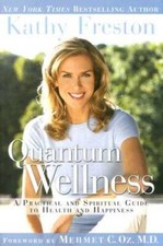 Quantum Wellness: A Practical and Spiritual Guide to Health and Happiness - GOOD picture