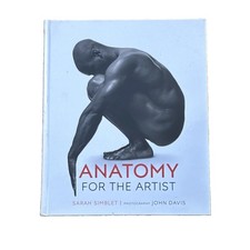 Anatomy for the Artist by Sarah Simblet (2001, Hardcover) picture