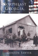 Northeast Georgia:  A History   (GA)  (Making of America) - Paperback - GOOD picture