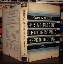 Miller, Carl W. PRINCIPLES OF PHOTOGRAPHIC REPRODUCTION  1st Edition 1st Printin picture