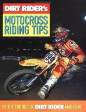 2002 Dirt Rider's Motocross Riding Tips by Dirt Rider Magazine NEW picture