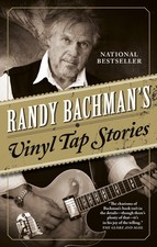 Randy Bachman's Vinyl Tap Stories - paperback Bachman, Randy picture