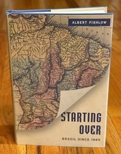 Starting Over: Brazil Since 1985 by Albert Fishlow Brookings Latin America picture