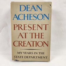 Present at the Creation - Dean Acheson 1st Ed Hardcover 1969- Dust Jacket Truman picture