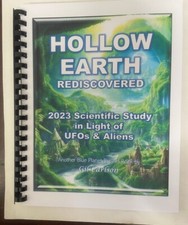 Hollow Earth Rediscovered, 2023 Scientific Study with news of UFOs and Aliens picture