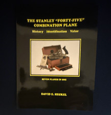 The Stanley 'Forty-Five' Combination Plane by David E. Heckel 1st Ed Illus PB picture