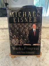 SIGNED/ AUTOGRAPHED 1st Edition Work in Progress Disney CEO Michael Eisner Book picture