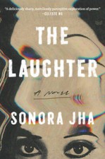 The Laughter: A Novel - Hardcover By Jha, Sonora - GOOD picture