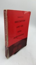 Beethoven AND HIS Nine Symphonies George Grove, C.b. Trade Paperback Third Ed... picture