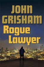 Rogue Lawyer - Hardcover By Grisham, John - GOOD picture