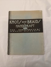 1941 Knots and Braids in Handicraft by The Handcrafters Waupun Wisconsin insert picture