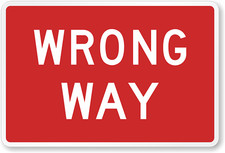 Wrong Way Sign Weatherproof Aluminum 8x12 Outdoor Metal Traffic Sign picture