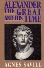 Alexander the Great and His Time (Dorset Press Reprints) - Hardcover - GOOD picture