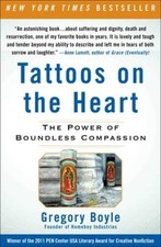 Tattoos on the Heart: The Power of Boundless Compassion - Paperback - GOOD picture