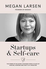 Startups & Self-care: The Power of Building a Business from a Place of Passio-, picture