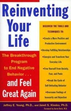 Reinventing Your Life: How to Break Free from Negative Life Patterns and Feel... picture