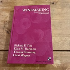 Winemaking : From Grape Growing to Marketplace by Cherie Wagner, Richard P.... picture