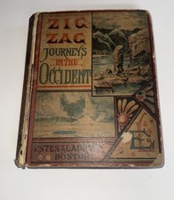ZigZag Journeys in Occident Vacation Rambles in Western Lands 1883 1st edition picture