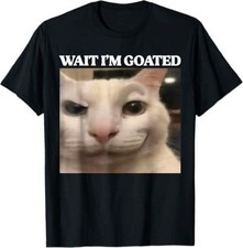 Wait I'm Goated Cat Silly Funny Cat Meme Men Women Graphic T-Shirt picture