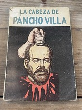Very rare “LA CABEZA DE PANCHO VILLA” Elias L. Torres 1955, 2000 Printed Uncut picture