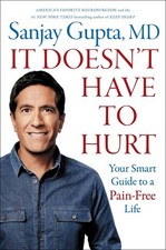 It Doesn't Have to Hurt: Your Smart Guide to a Pain-Free Life picture