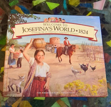 American Girl Welcome to Josefina's World 1824 Hardcover Illustrated B3 picture